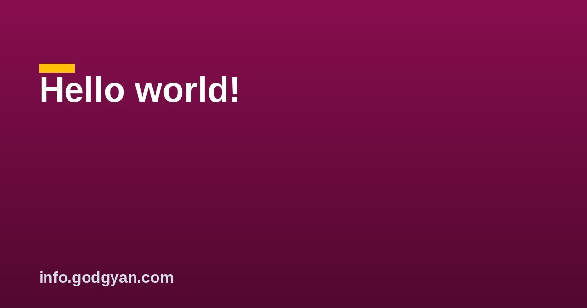 Hello world!